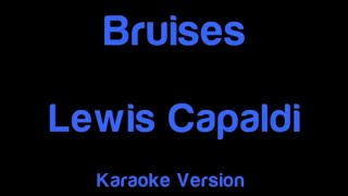 Bruises Lewis Capaldi  karaoke version [upl. by Adnert]