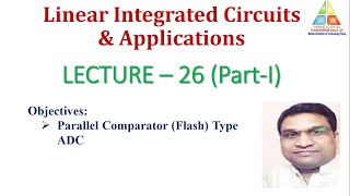 Lecture26PartI Parallel Comparator Flash Type ADC [upl. by Daffodil]