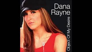 Dana Rayne  Object Of My Desire Valentin Radio Edit [upl. by Eenor834]