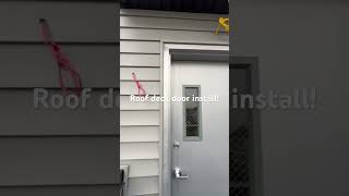 Roof deck door install contractor home contractor101 construction diy doors [upl. by Ydnir]