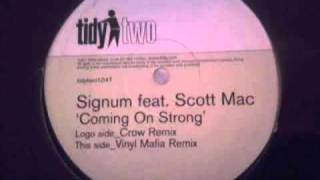 Signum ft Scott Mac  Coming On Strong Original Mix [upl. by Esilrac716]