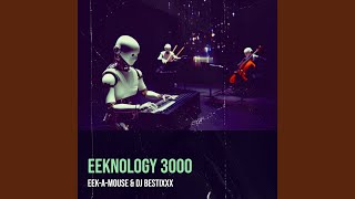 Eeknology 3000 [upl. by Daveda855]