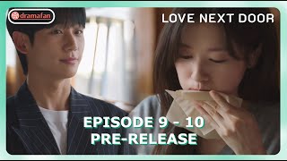 Love Next Door Episode 9  10 PreRelease amp Spoiler ENG SUB [upl. by Irwin]