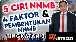 SEJARAH TINGKATAN 3 Bab 32  5 Ciri NNMB dan 4 Faktor Penubuhan NNMB [upl. by Eirovi158]