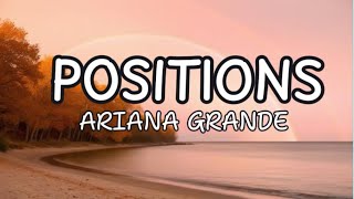 Ariana Grande  positions Lyrics lyrics song [upl. by Brig635]