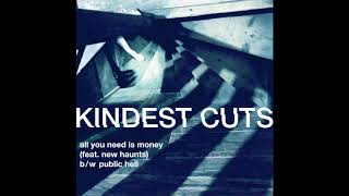 Kindest Cuts  Public Hell [upl. by Hurley]