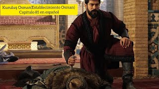 Kuruluş OsmanEstablecimiento Osman Capitulo 81 en español [upl. by Mychael]