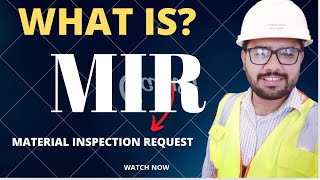 What is MIR  Material Inspection Request  Material receiving procedure [upl. by Rothenberg]