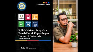 Politik Hukum Pengadaan Tanah Untuk Kepentingan Umum di Indonesia [upl. by Ogirdor]