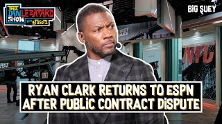 Ryan Clark Returns to ESPN Following Public Contract Dispute  The Dan Le Batard Show with Stugotz [upl. by Aneert]