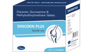 DINCERIN PLUS Tablets Diacerein Glucosamine amp Methylsulfonylmethane Tablets [upl. by Atteragram]