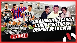 quotSI ALIANZA NO LE GANA A CERRO PORTEÑO SE DESPIDE DE LA COPA  PDH [upl. by Yltnerb81]