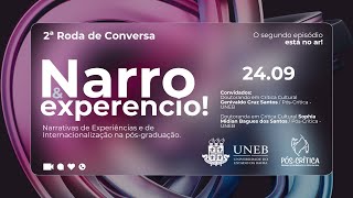 Narro amp Experencio  2ª Roda de Conversa [upl. by Edrahs835]