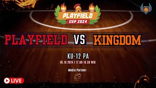 PLAYFIELD CUP 2024 PLAYFIELD vs KINGDOM  KU 12 PA [upl. by Nytsrik953]