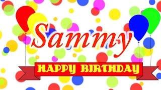 Happy Birthday Sammy Song [upl. by Eimilb673]