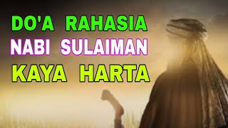 Doa Rahasia Nabi Sulaiman  Doa Pendek Baca 40 X  Kaya Harta Barokah [upl. by Yert]