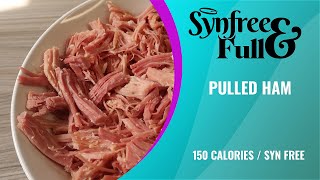 Slimming World Friendly Pulled Ham  150 Calories  Syn Free [upl. by Valaria]