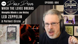 Classical Composer Reacts to WHEN THE LEVEE BREAKS 1929 Original Led Zeppelin amp A Perfect Circle [upl. by Luben]