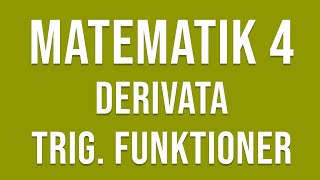 Matematik 4  Derivata del 2  Trigonometriska funktioner [upl. by Nimajeb703]