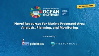 UN Ocean Conference 2022  ProtectedSeas amp Mission Blue CoHosted Virtual Side Event [upl. by Bolanger]