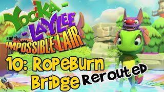 YookaLaylee and the Impossible Lair  Chapter 10 Ropeburn Bridge  Rerouted [upl. by Leterg627]