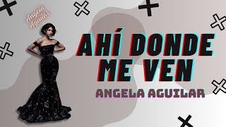 Angela Aguilar  Ahí Donde Me Ven Letra  Mix Reggaeton 2024 [upl. by Trilley]