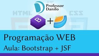 Desenvolvimento Web com Bootstrap  Aula 2 Integração com JSF [upl. by Arramas]