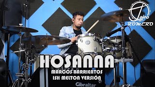 HOSANNA Marcos Barrientos ish melton versión Drumcover 🎧 [upl. by Einal766]