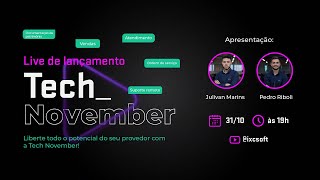 LANÇAMENTO  Tech November IXC Soft [upl. by Myrtle]