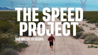 The Speed Project  300 Mile Ultra from LA to Vegas [upl. by Freudberg]