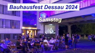 Bauhausfest Dessau 2024 Teil 2 Sa [upl. by Chobot]