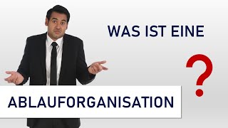 Ablauforganisation einfach erklärt für die IHKPrüfung [upl. by Sylvester830]