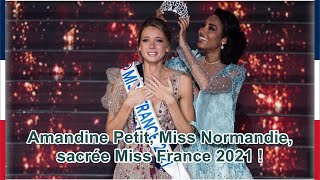 Amandine Petit Miss Normandie sacrée Miss France 2021 [upl. by Lleret268]