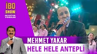 Hele Hele Antepli  Mehmet Yakar  Canlı Performans [upl. by Arrad748]