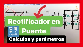 ✅RECTIFICADOR en PUENTE  APRÉNDELO al 100 Curso ELECTRÓNICA de POTENCIA [upl. by Rekoob]