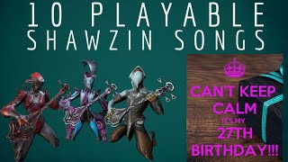 Warframe Shawzin 10 Playable Songs You Can Play🎉🎂🎶 [upl. by Efram]