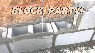 Block Party Learning to lay a concrete block foundation Its Easy [upl. by Cramer]