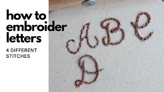 How to Embroider Letters  4 Embroidery Stitches That Work Well For Lettering [upl. by Nahshun397]