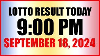 Lotto Result Today 9pm Draw September 18 2024 Swertres Ez2 Pcso [upl. by Luap]