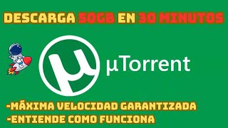 OPTIMIZA tu UTORRENT a su MÁXIMA VELOCIDAD y ENTIENDE como FUNCIONA  50GB en 30 MINUTOS DEMOSTRADO [upl. by Elden]