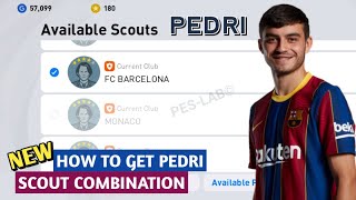 HOW TO GET PEDRI SCOUT COMBINATION PES 2021 MOBILE  PEDRI GONZALEZ PES 2021 MOBILE [upl. by Niasuh]