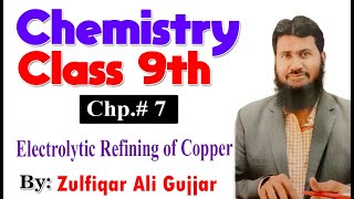 Electrolytic Refining of Copper  Chapter 7  9th Class Chemistry  Lec  26 [upl. by Opiak]