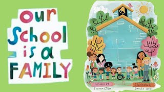 Our School is a Family Read Aloud [upl. by Philly]