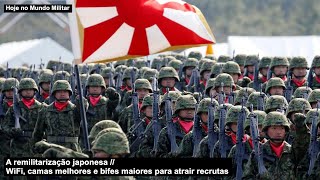 A remilitarização japonesa – WiFi camas melhores e bifes maiores para atrair recrutas [upl. by Rodolph]