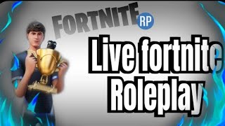 LIVE FORTNITE RP [upl. by Anatnahs744]