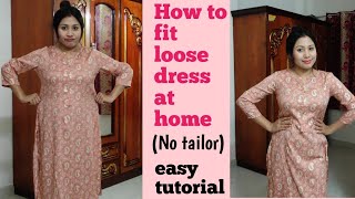 how to fit loose dress at home dress fitting at home without going to tailor fit dress at home [upl. by Ettennan926]