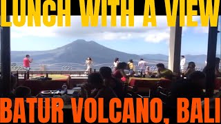 Lunch with a View  Batur Volcano Kintamani Bali amp All You Can Eat Buffet [upl. by Kevon]