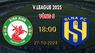 🔴BÌNH LUẬN TRỰC TIẾP BÌNH ĐỊNH vs SLNA VÒNG 5 VLEAGUE 2025 [upl. by Northey]