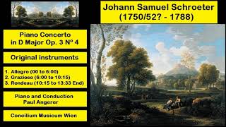 Johann Samuel Schroeter 175052  1788  Piano Concerto in D Major Op 3 Nº 4 [upl. by Groh]