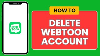 How to Delete WEBTOON Account 2024 [upl. by Tarttan]